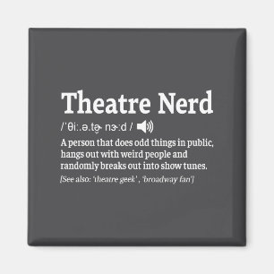 Lustige Theater-Nerd-Definition Musical Theater Magnet