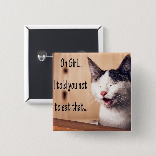 Lustige TierMemes Katze Memes humorvolle Fotos Button (Vorne & Hinten)