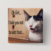 Lustige TierMemes Katze Memes humorvolle Fotos Button (Vorderseite)