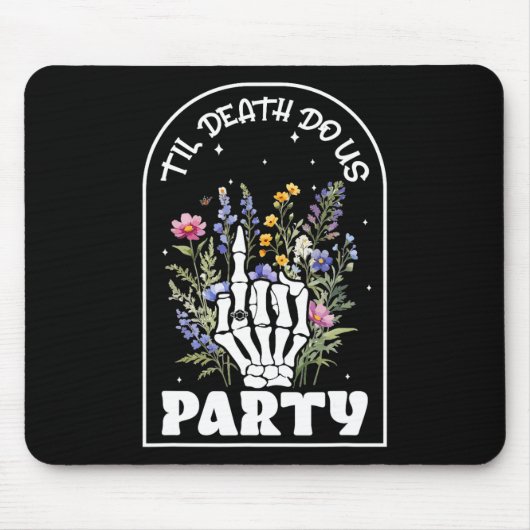 Lustige Til 'Death Do Us Junggesellinnen-Abschieds Mousepad (Vorne)