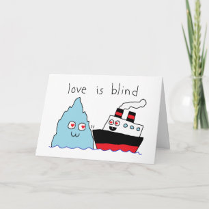 Lustige Titanic und Eisberg Love Is Blind Karte