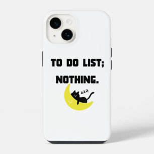 Lustige 'TO-DO-LISTE: NICHTS.' Zitat iPhone-Hülle iPhone 14 Hülle