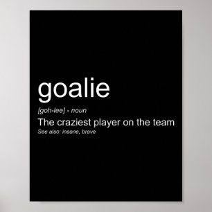 Lustige Torwart-Definition Der verrückteste Spiele Poster