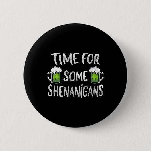 Lustige Trinkzeit für einige Streiche St. Patrick Button (Vorderseite)