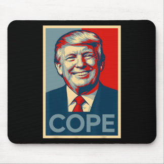 Lustige Trump Cope Parodie – Politisches Meme Mousepad