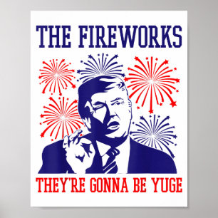 Lustige Trump Zitate Feuerwerk 4. Juli Poster