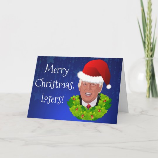 Lustige Trumpf-"frohe Weihnacht-Verlierer " Feiertagskarte | Zazzle.de