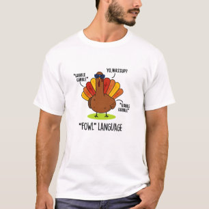 Lustige Truthahn-Wortspiel-Sprache T-Shirt