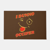 lustige Tür "I DUNNO.." Fußmatte (Vorderseite)