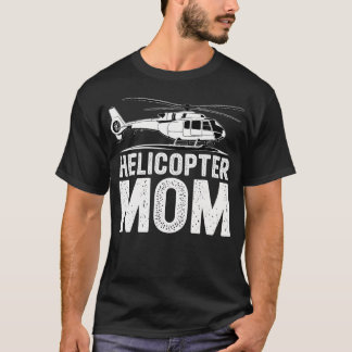 Lustige überbehütende Hubschrauber-Mutter T-Shirt