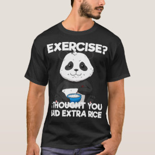 Lustige Übung Extra Reis Panda Pun Training Fauler T-Shirt