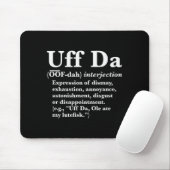 Lustige Uff Da Shirts Uff Da Definition Schwarzes Mousepad (Mit Mouse)