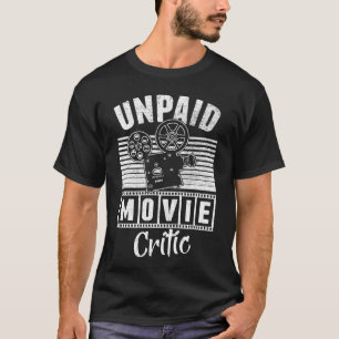 Lustige unbezahlte Filmkritikerin Kamera Film Kino T-Shirt