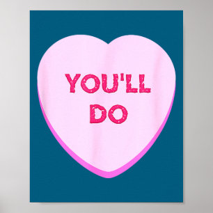 Lustige Valentinstag Süßigkeiten Herz wirst du Poster