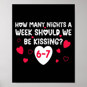 Lustige Valentinstage Wie viele Nächte pro Woche s Poster