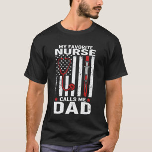 Lustige Väter Meine Lieblingskrankenschwester Nenn T-Shirt