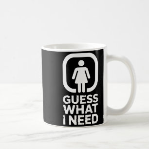 Lustige Vermutung, was ich Humor brauche  Kaffeetasse