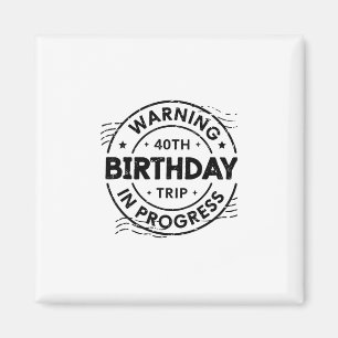 Lustige vierzig Jahre alte Warnung 40. Geburtstag Magnet