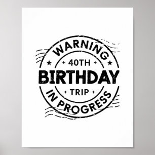 Lustige vierzig Jahre alte Warnung 40. Geburtstag Poster