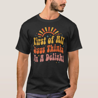 Lustige Vintage Retro Zuerst Denkt Jesus, ICH BIN T-Shirt
