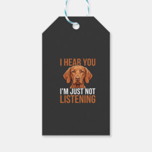 Lustige Vizsla-Hundezitat, das nicht hört Geschenkanhänger