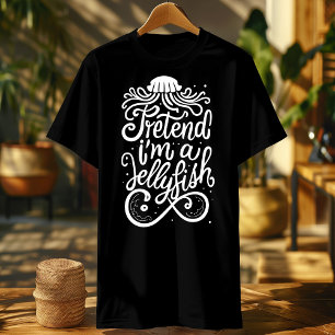 lustige Vortäuschung, ich bin Quallenfisch-grafisc T-Shirt