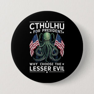 Lustige Wahlen 2024 Cthulhu für Präsident  Button