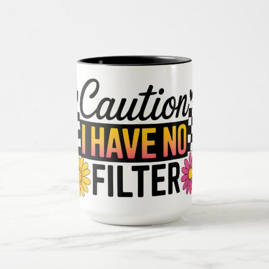 Lustige Warnung Ich habe keinen Filter Tasse (Zentrum)