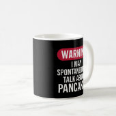 Lustige Warnung, ich könnte spontan reden über Kaffeetasse (VorderseiteRechts)