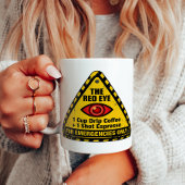 Lustige Warnung Koffein Notfall Red Eye Rezept Kaffeetasse
