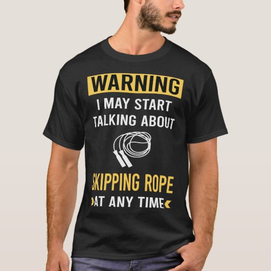 Lustige Warnung Springseil T-Shirt (Vorderseite)