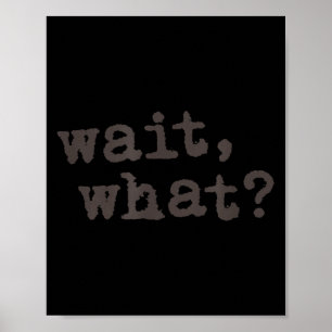 Lustige Warte Was Sagt Teenager Slang Poster