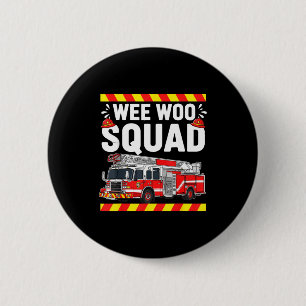 Lustige Wee Woo Squad Feuerwehr Feuerwehrmann Fi Button