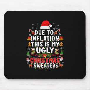 Lustige wegen Inflation hässliche Weihnachtspullov Mousepad