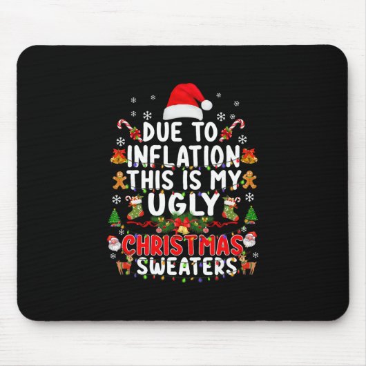 Lustige wegen Inflation hässliche Weihnachtspullov Mousepad (Vorne)