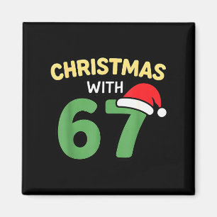 Lustige Weihnachts-Shirts mit 67 Meme-Trend-Witz G Magnet