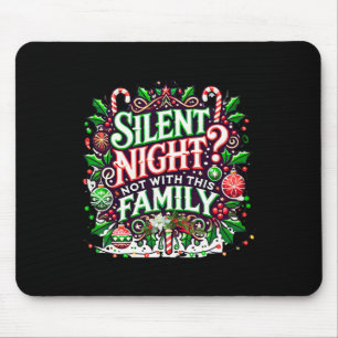 Lustige Weihnachtsfamilie Stille Nacht  Mousepad