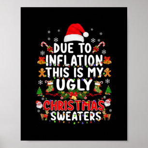 Lustige Weihnachtspullover wegen Inflation hässlic Poster