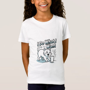 Lustige weiße Katze „Ich mache was ich will“ T-Shi T-Shirt