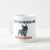 Lustige weitere Frenchie-Geschenkidee Hundemutter- Kaffeetasse (Vorderseite Links)