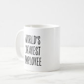 Lustige Welt Okayester Mitarbeiter Kaffeetasse (Vorderseite Links)
