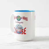 Lustige Welten eine Verwirrung gehen Kreuzfahrt Zweifarbige Tasse (Vorderseite Links)