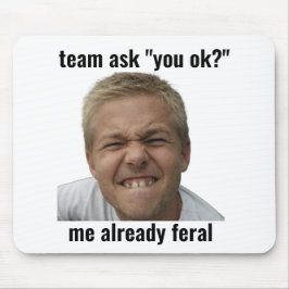 Lustige Wilde Gamer-Meme-Mauspad Mousepad