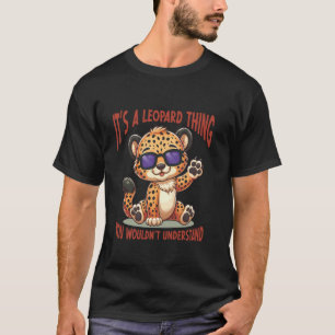 Lustige Wildtier Leopard Tierliebhaber Wilde Katze T-Shirt