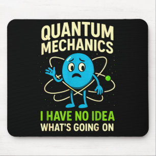 Lustige Wissenschaft der Quantenmechanik, Nerds Hu Mousepad