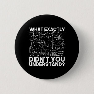 Lustige Wissenschaft Geschenkidee Physiker Mathe P Button