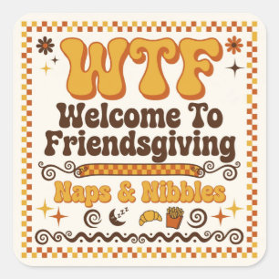 Lustige WTF Willkommen Bei Friendsgiving Papier Se Quadratischer Aufkleber
