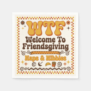 Lustige WTF Willkommen Bei Friendsgiving Papier Se Serviette