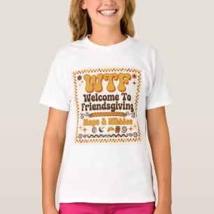 Lustige WTF Willkommen Bei Friendsgiving Papier Se T-Shirt