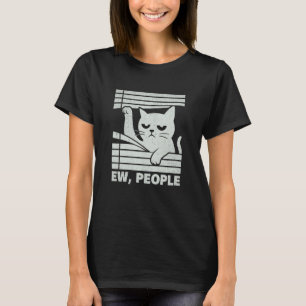Lustige wütende Katze Ew Leute T-Shirt
